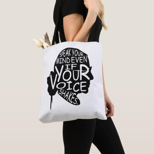 Speak Your Mind Even If Your Voice Shakes Tote Bag