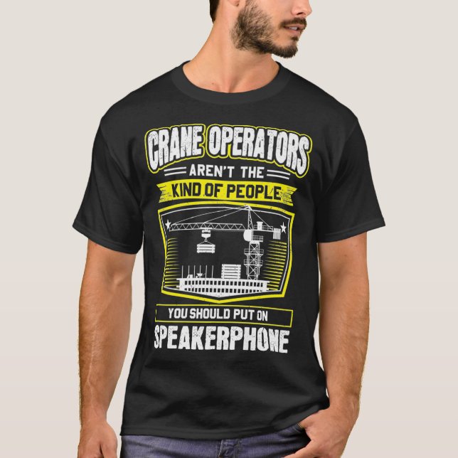 Speakerphone Crane Operator Premium T-Shirt (Front)