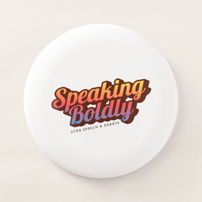 Speaking Boldly Frisbee (Front)