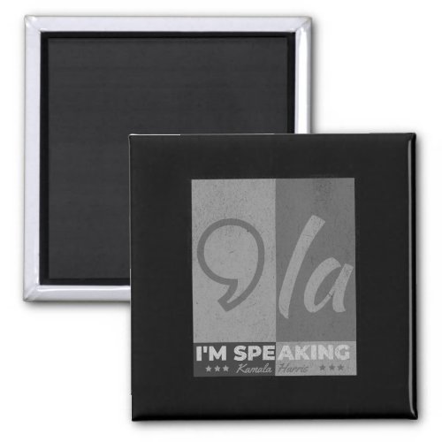 Speaking Comma La Funny Quote Kamala Harris 2024  Magnet