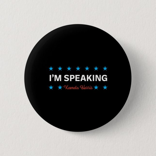 Speaking Kamala Harris  Button (Front)