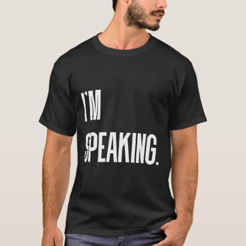 Speaking Kamala Harris Debate Quote  T_Shirt