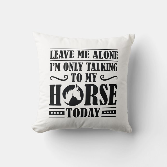 Speaking To My Horse Throw Pillow (Front)