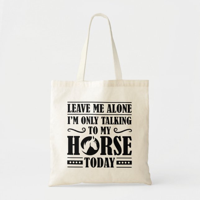 Speaking To My Horse Tote Bag (Front)