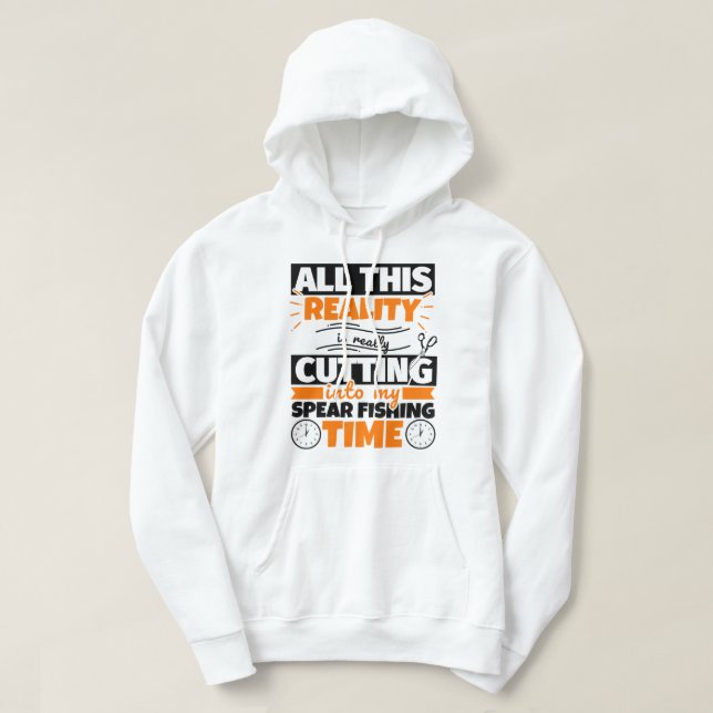 Spear Fishing Funny Saying Hobby Hoodie (Design Front)