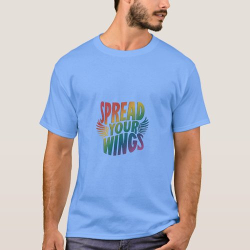 Speard your wings  T_Shirt