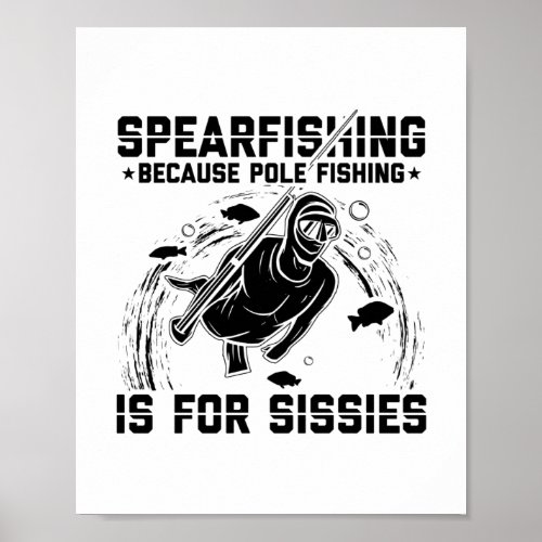 Spearfishing Gift Idea  Spearfisher Fishing Hobby Poster