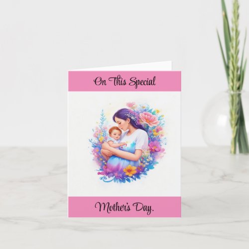 Special 1st Mothers Day Greeting Card