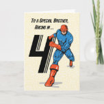 Special Brother 4th Birthday Superhero Card<br><div class="desc">Coming very soon is you brother’s 4th birthday celebration. As early as now,  you should be getting your hands on this card to give him once his day of celebration finally comes. He will undoubtedly love this card once he receives it.</div>