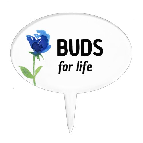 Special Buds for Life Plant Pun Garden Stake not a Cake Topper