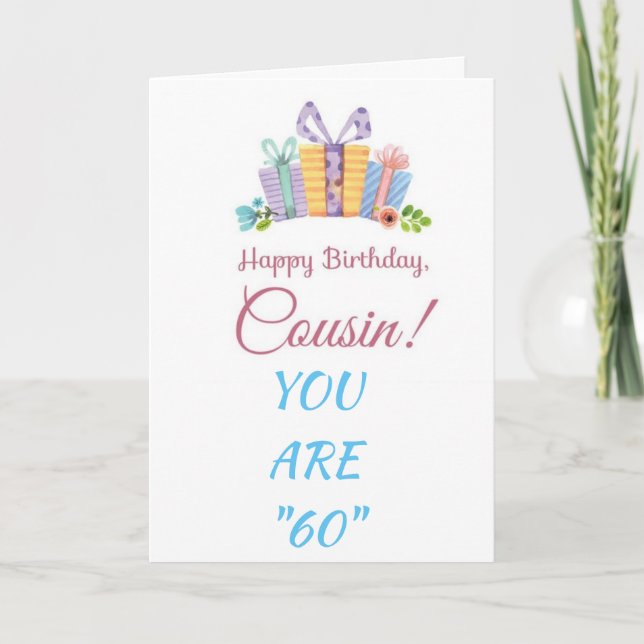 SPECIAL CARD FOR COUSIN'S "60th" BIRTHDAY (Front)
