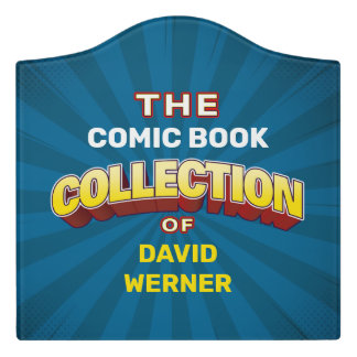 Special Custom Collector's Door Sign
