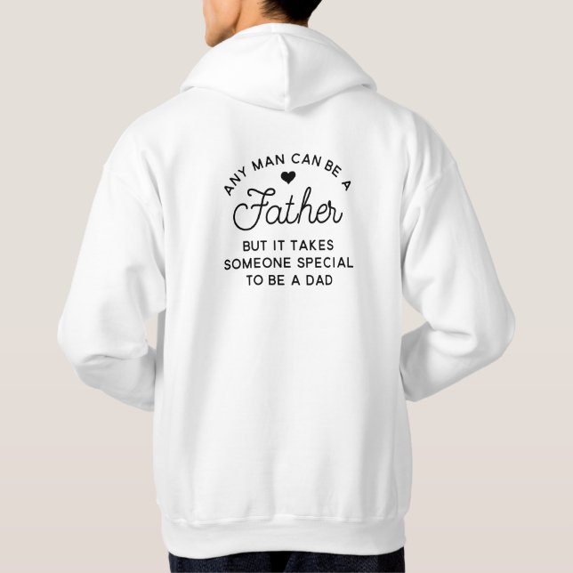 Special Dad Quote Design Hoodie (Back)