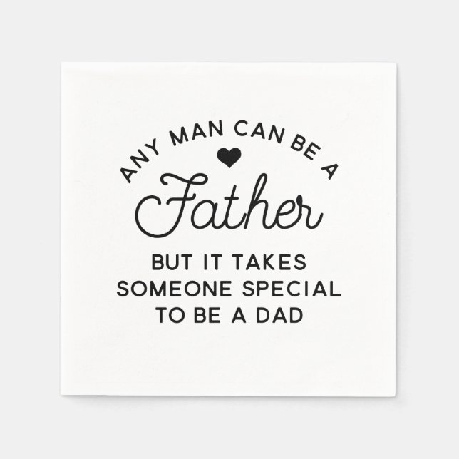 Special Dad Quote Design Napkins (Front)