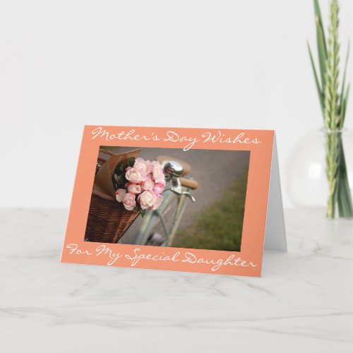 SPECIAL DAUGHTER SPECIAL MOM ON MOTHERS DAY CARD