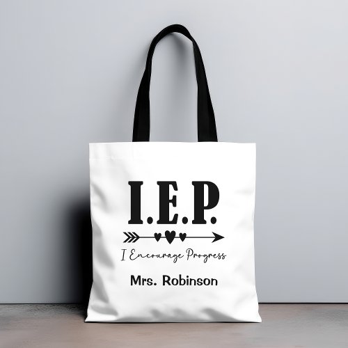 Special Ed IEP _ I Encourage Progess Teacher Gift Tote Bag