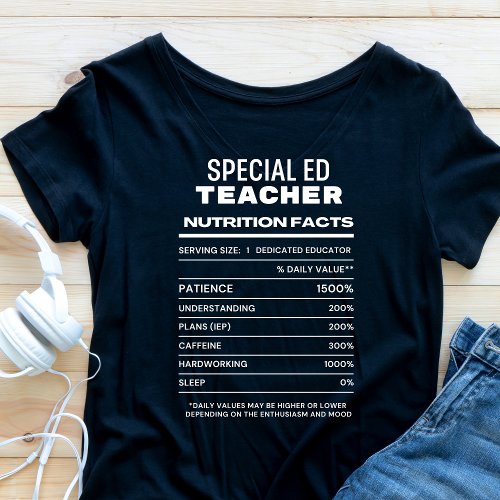 Special Ed Teacher Nutrition Facts Funny T_Shirt