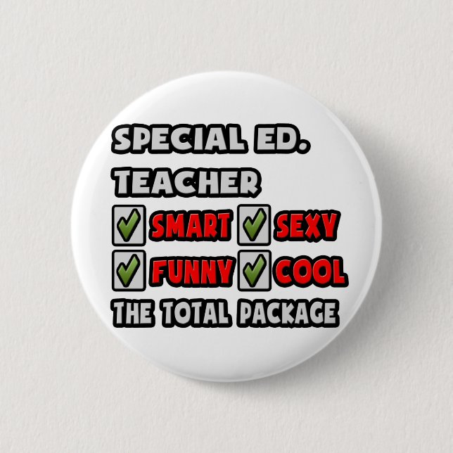Special Ed Teacher ... The Total Package Button (Front)