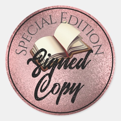 Special Edition Signed Copy Rose Gold Classic Round Sticker