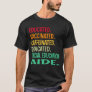 Special Education Aide. Educated Vaccinated Caffei T-Shirt