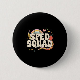 Special Education Dream Squad Team Sped Squad Teac Button