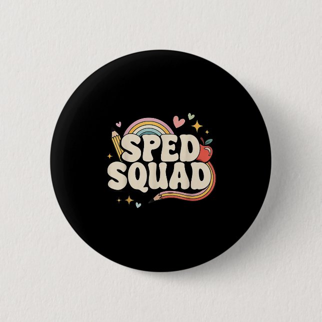 Special Education Dream Squad Team Sped Squad Teac Button (Front)
