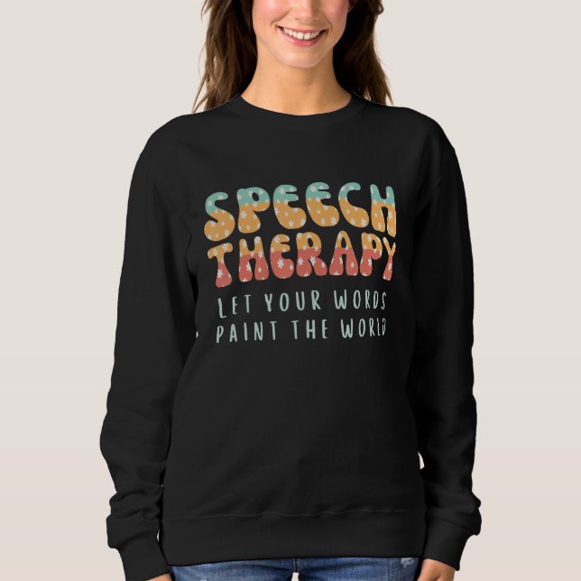 Special Education Neurodiversity OT AAC Language P Sweatshirt (Front)