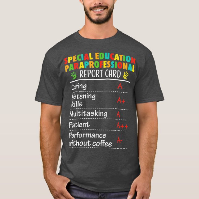 Special Education Paraprofessional Funny Gift T-Shirt (Front)