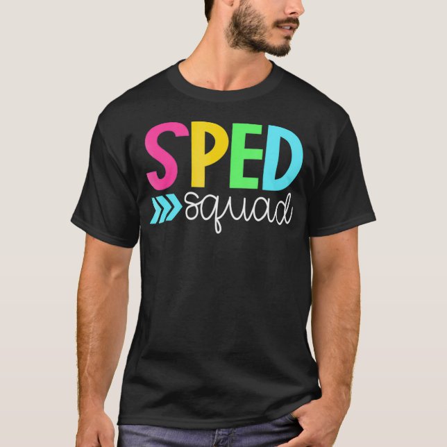 Special Education s  SPED Team Squad  T-Shirt (Front)