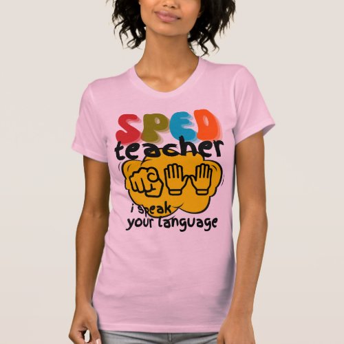 Special education sign language teacher  T_Shirt