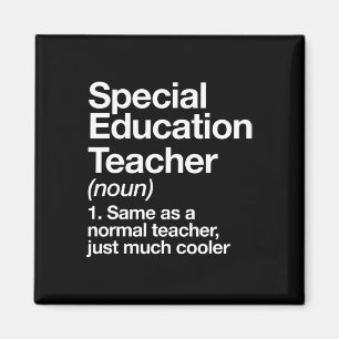 Special Education Teacher Definition Funny Byck To Magnet