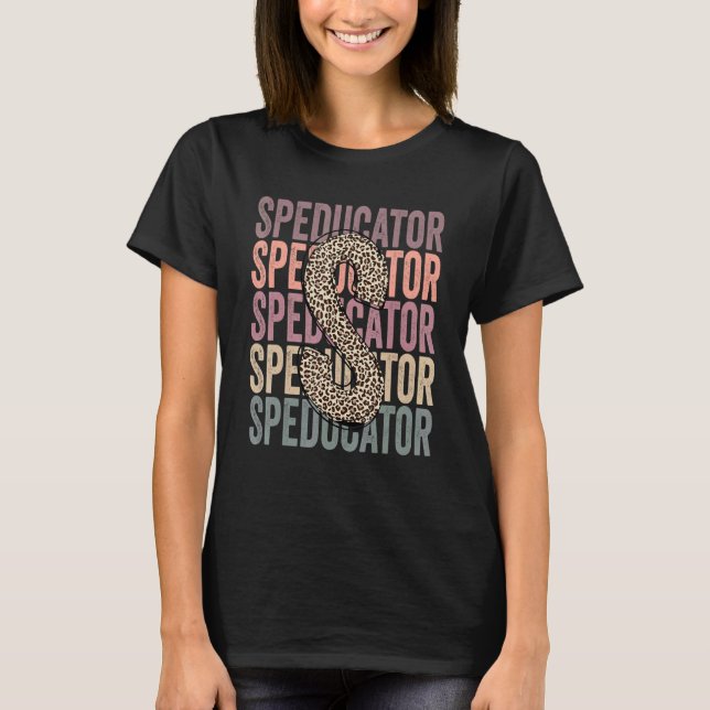 Special Education Teacher Life Boho Leopard Cute S T-Shirt (Front)