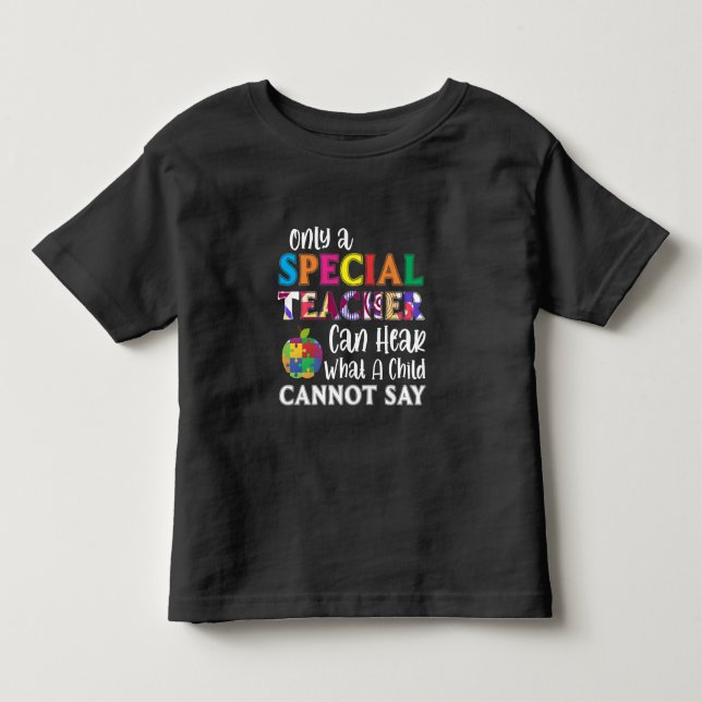 Special Education Teacher Special Kids Awarenes Toddler T-shirt (Front)