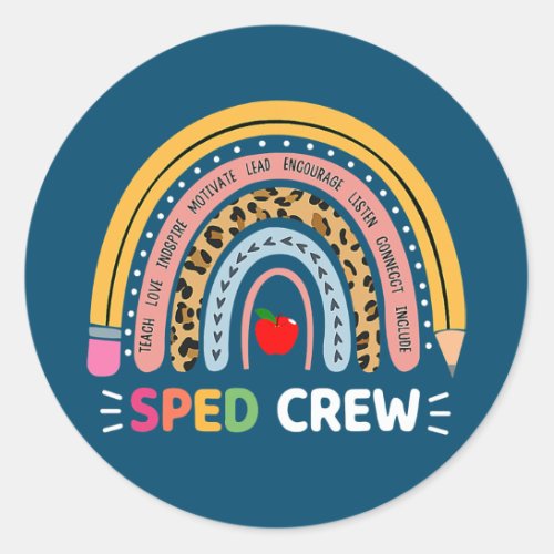 Special Education Teacher Sped Crew Boho Rainbow  Classic Round Sticker
