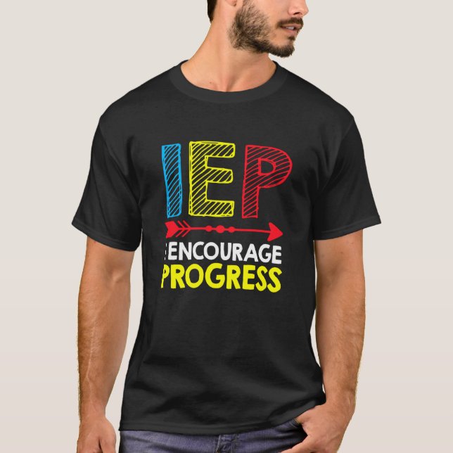 Special Education Teacher Sped Iep I Encourage Pro T-Shirt (Front)