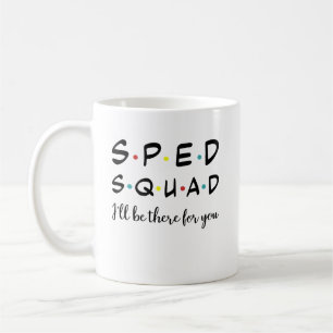 Special Education Teacher, SPED Squad Theacher Coffee Mug