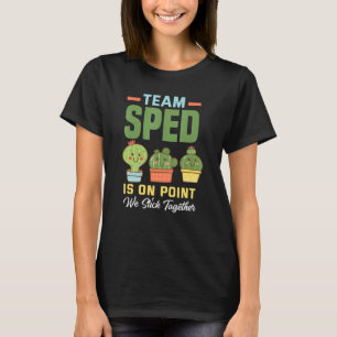 Special Education Team Sped Special Needs Teacher  T-Shirt