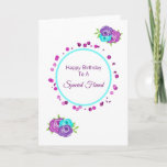 Special Friend Happy Birthday Floral Card<br><div class="desc">Pretty and elegant floral greeting card in tones of purple teal and white shown here as Happy Birthday To A Special Friend but it's fully editable so feel free to change it to suit your needs.</div>