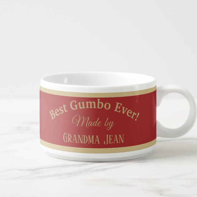 Special Gift!! Best Gumbo Bowl. Personalize it!! Bowl (Left)