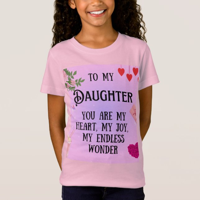 Special gift for daughters T-Shirt (Front)