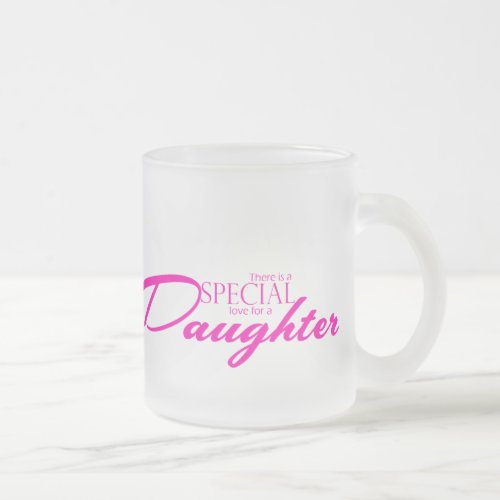 Special Love For A Daughter Frosted Glass Coffee Mug