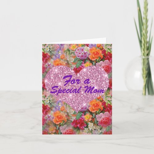 Special Mom Pink Heart Colorful Spring Flowers Card