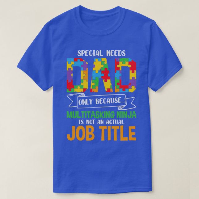 Special Needs Dad T-Shirt (Design Front)