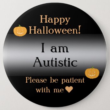 Special Needs Halloween Trick Or Treat Button by gothicbusiness at Zazzle