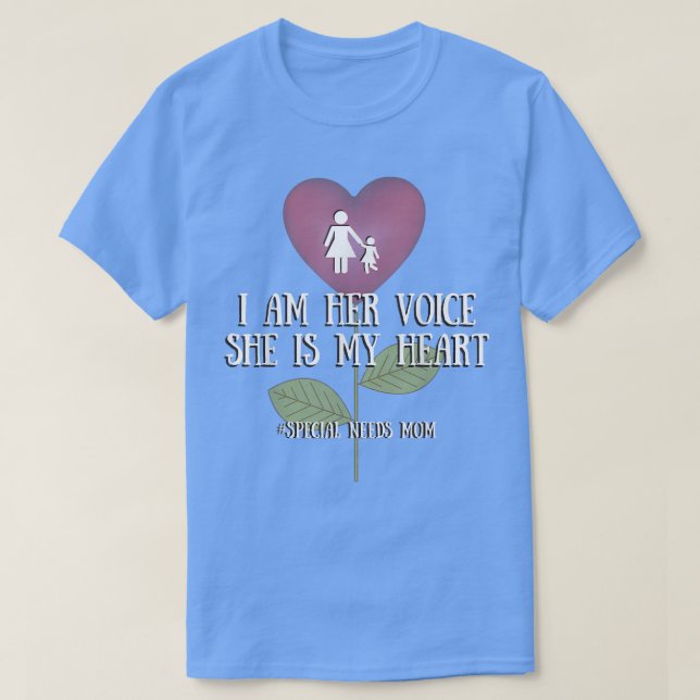 Special Needs Mom TShirt She Is My Heart Tee  (Design Front)