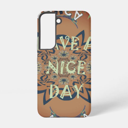 Special Occasion Have a nice day with gratitude Samsung Galaxy S22 Case