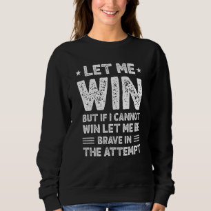 Special Olympics Let Me Win Sweatshirt