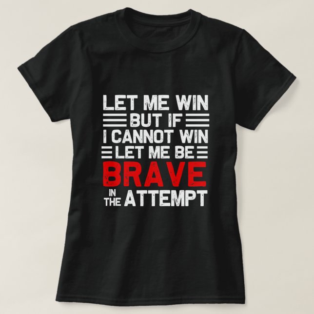 Special Olympics Let Me Win T-Shirt (Design Front)