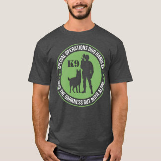 Special Operations Dog Handler K9 Police Dog gift T-Shirt