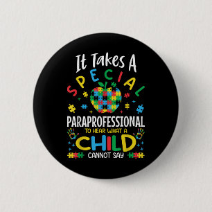 Special Paraprofessional Autism Awareness Teacher Button